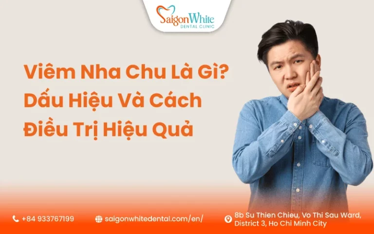 Viêm Nha Chu Là Gì? Dấu Hiệu Và Cách Điều Trị Hiệu Quả