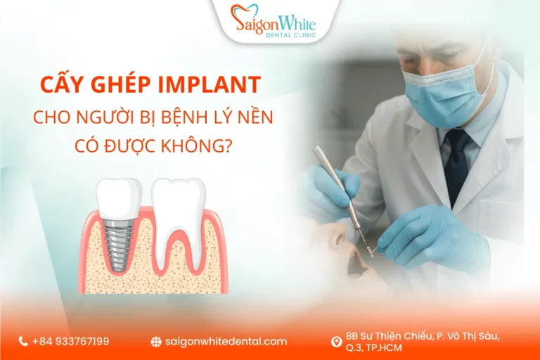 Cấy ghép răng Implant cho người bị bệnh lý nền có được không?