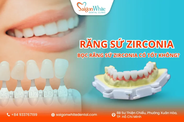 Răng sứ Zirconia là gì? Bọc răng sứ Zirconia có tốt không? 