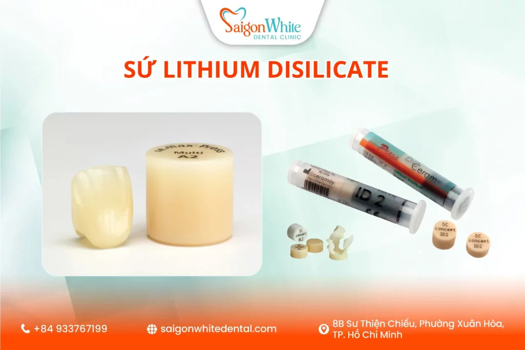 Sứ Lithium Disilicate (Emax Press/CAD) thế hệ mới