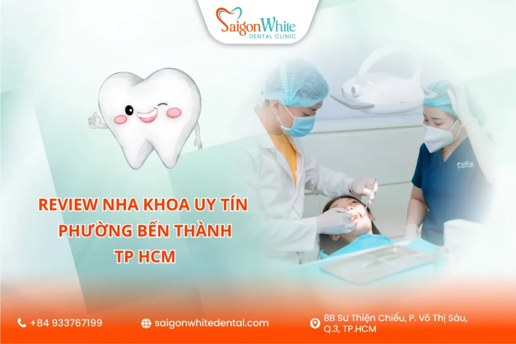 Nha Khoa Chất Lượng Phường Bến Thành