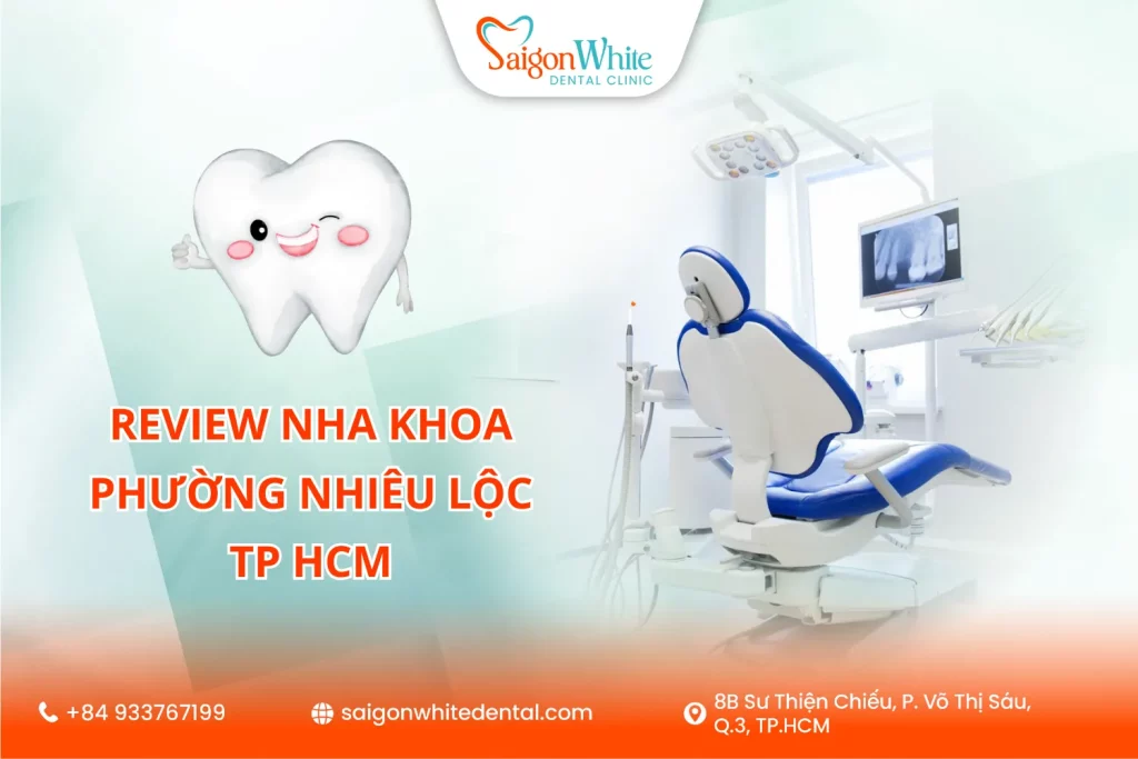 Phòng Khám Nha Khoa Uy Tín Tại Phường Nhiêu Lộc