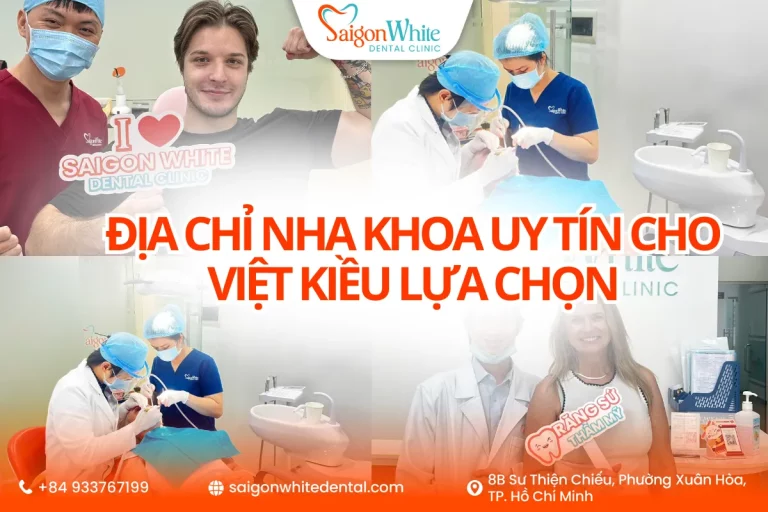 Địa chỉ nha khoa uy tín cho Việt kiều lựa chọn