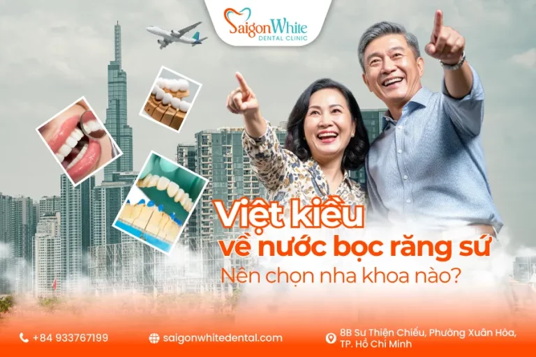 Việt kiều về nước bọc răng sứ nên chọn nha khoa nào?