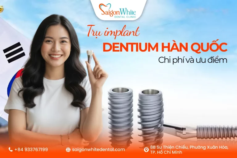 Trụ implant Dentium Hàn Quốc chi phí và ưu điểm