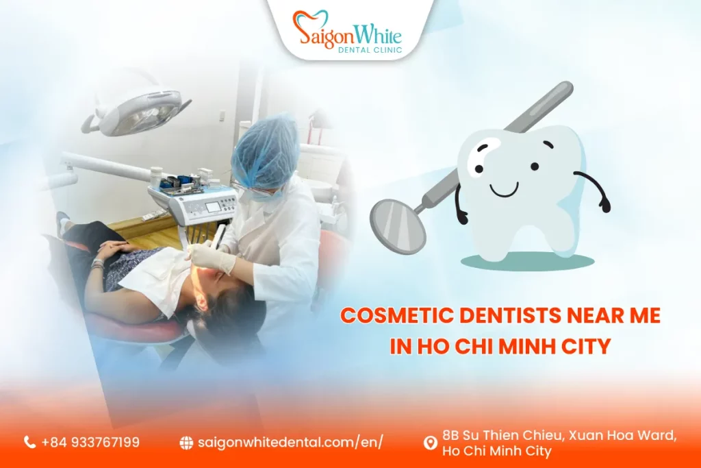 Cosmetic Dentists Near Me in Ho Chi Minh City