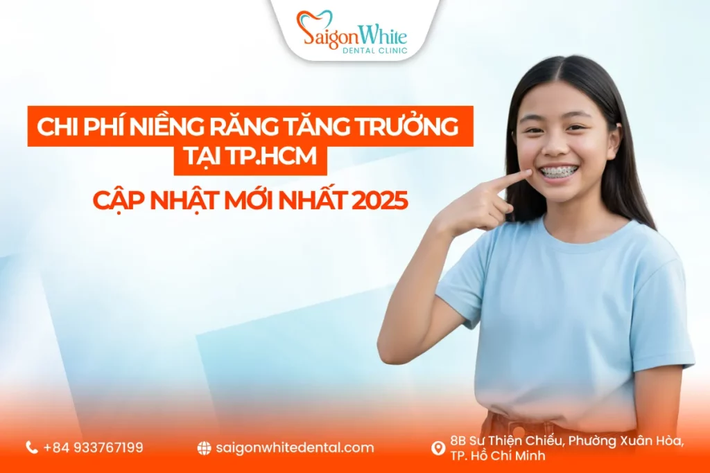 Chi phí niềng răng tăng trưởng tại TP.HCM