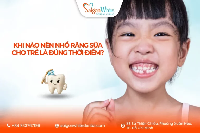 Khi nào nên nhổ răng sữa cho trẻ là đúng thời điểm?