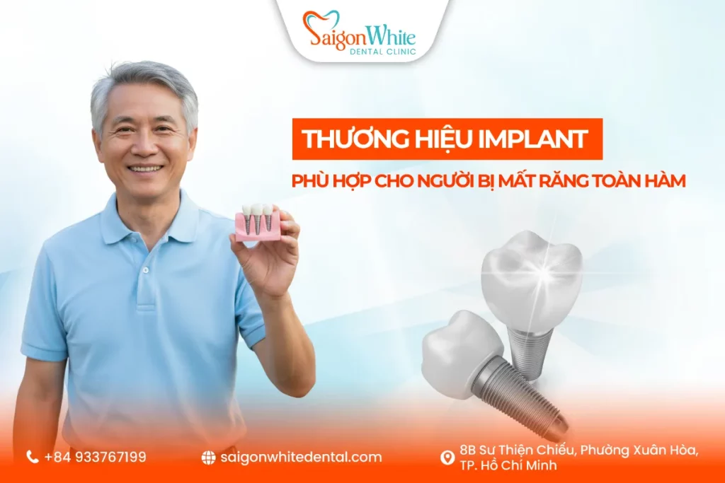 Thương hiệu implant phù hợp cho người bị mất răng toàn hàm