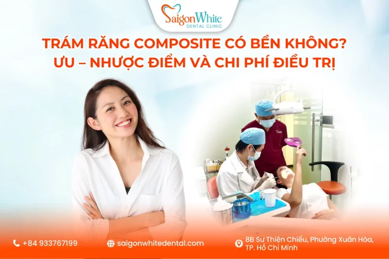 Trám Răng Composite Có Bền Không? Ưu - Nhược Điểm Và Chi Phí Điều Trị