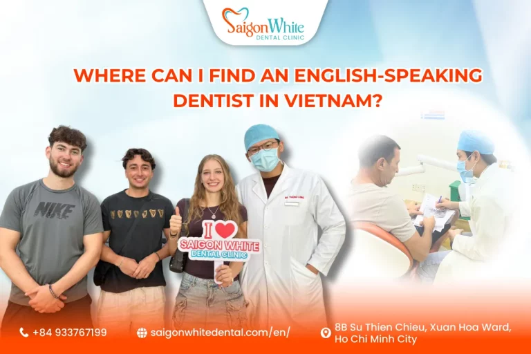 Where Can I Find an English-Speaking Dentist in Vietnam?