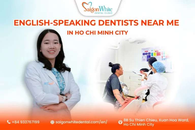 English-Speaking Dentists Near Me in Ho Chi Minh City